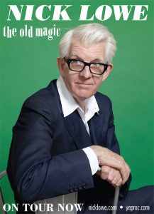 Nick Lightowler Nick Lowe ★ Mainroom - First Avenue
