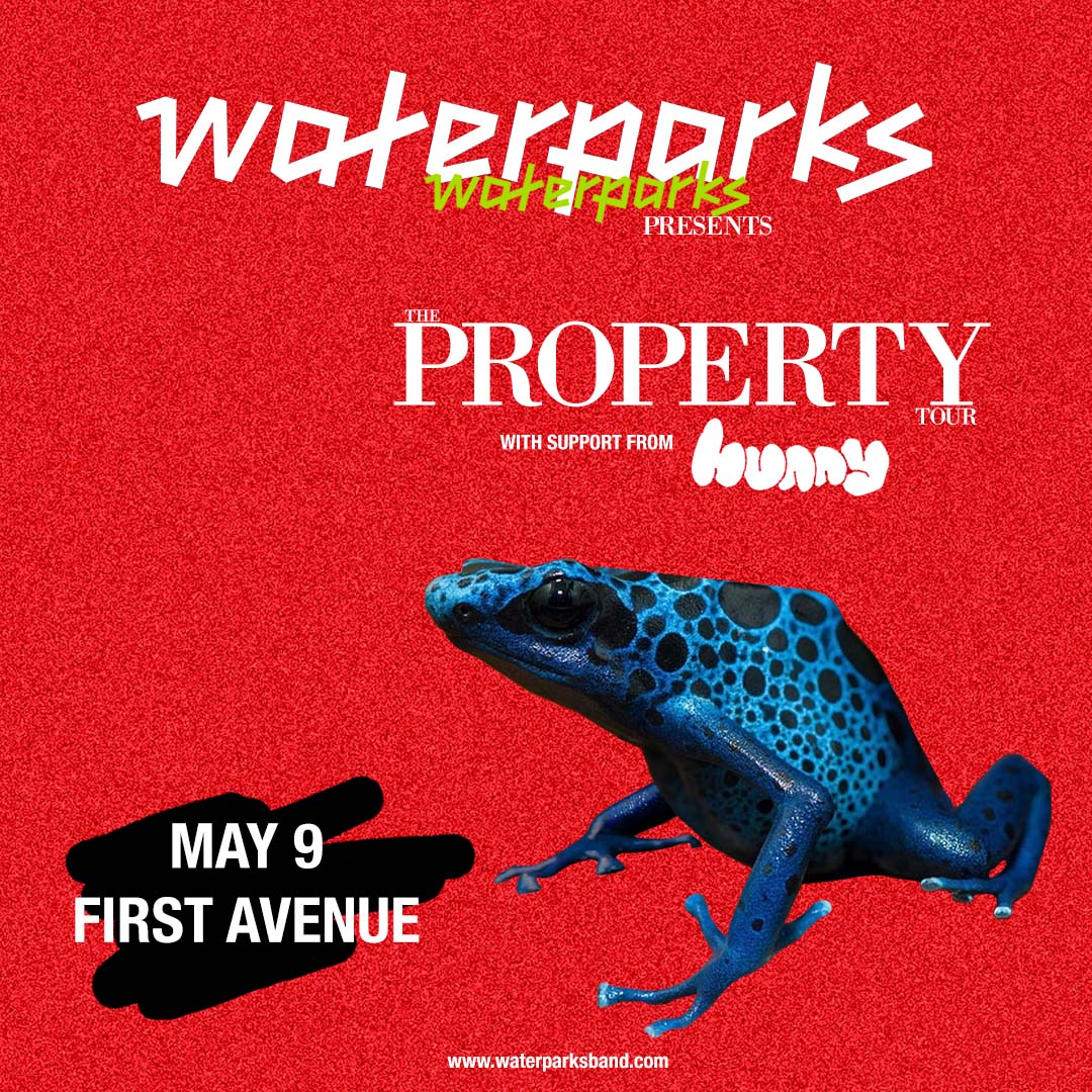 Waterparks ★ First Avenue First Avenue