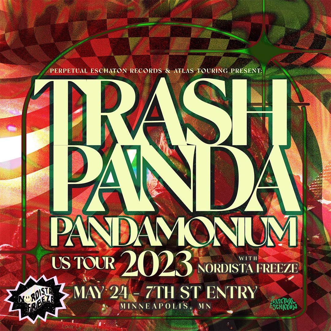 Trash Panda ★ 7th St Entry First Avenue