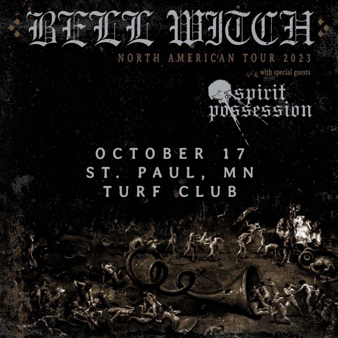 BELL WITCH ★ Turf Club First Avenue