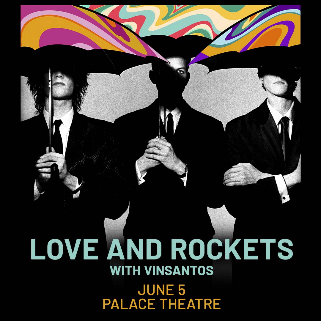 Love and Rockets - First Avenue