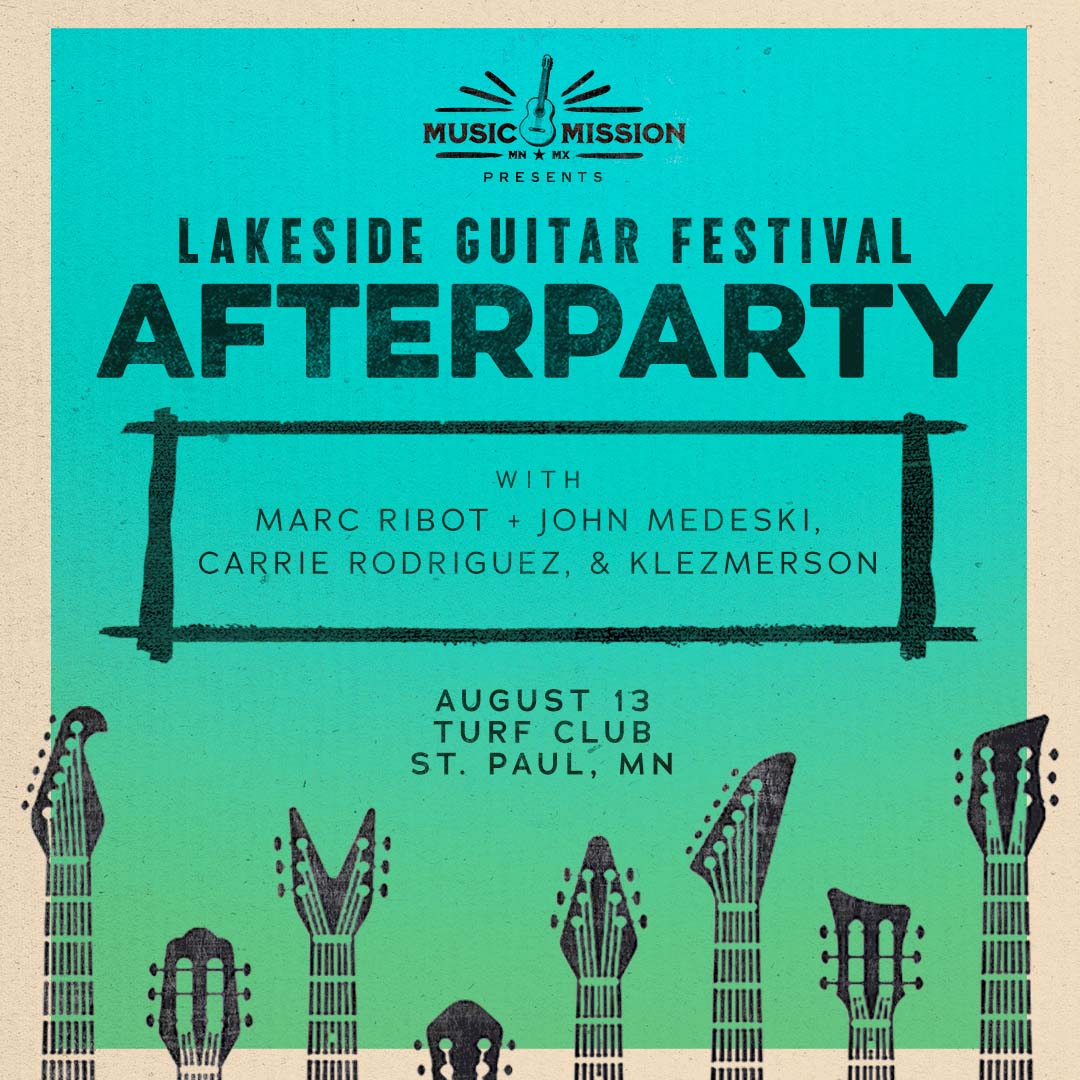 The Lakeside Guitar Festival Afterparty ★ Turf Club First Avenue