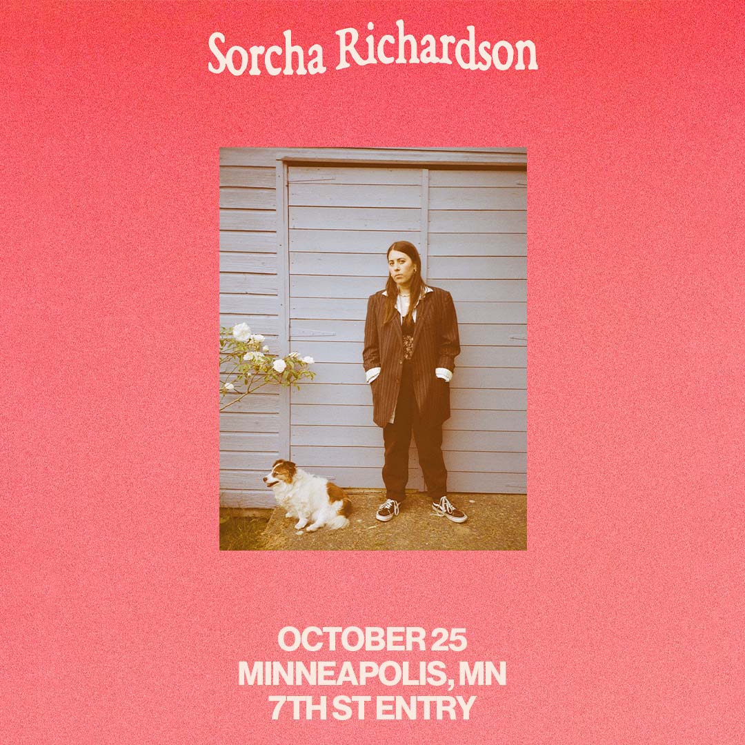 Sorcha Richardson ★ 7th St Entry First Avenue