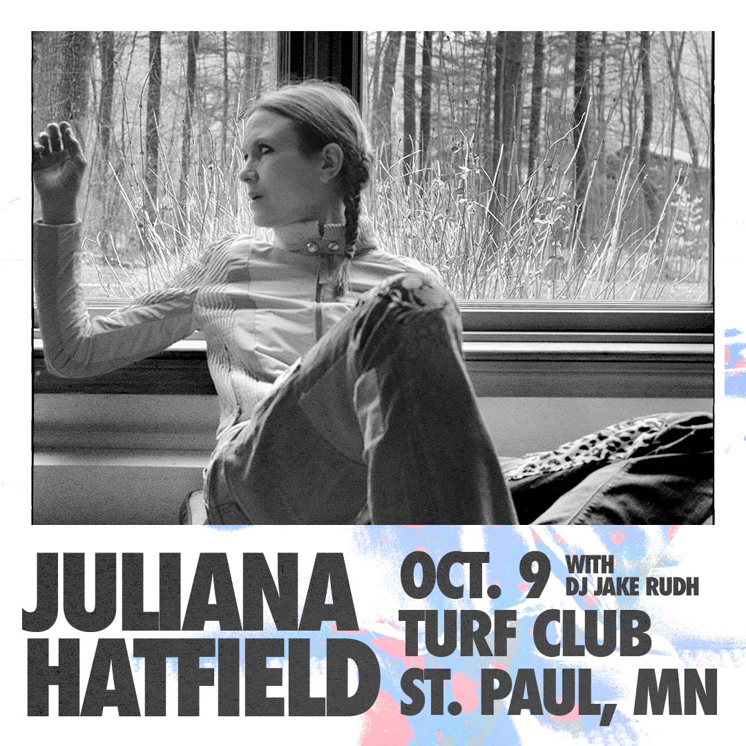Juliana Hatfield ★ Turf Club - First Avenue