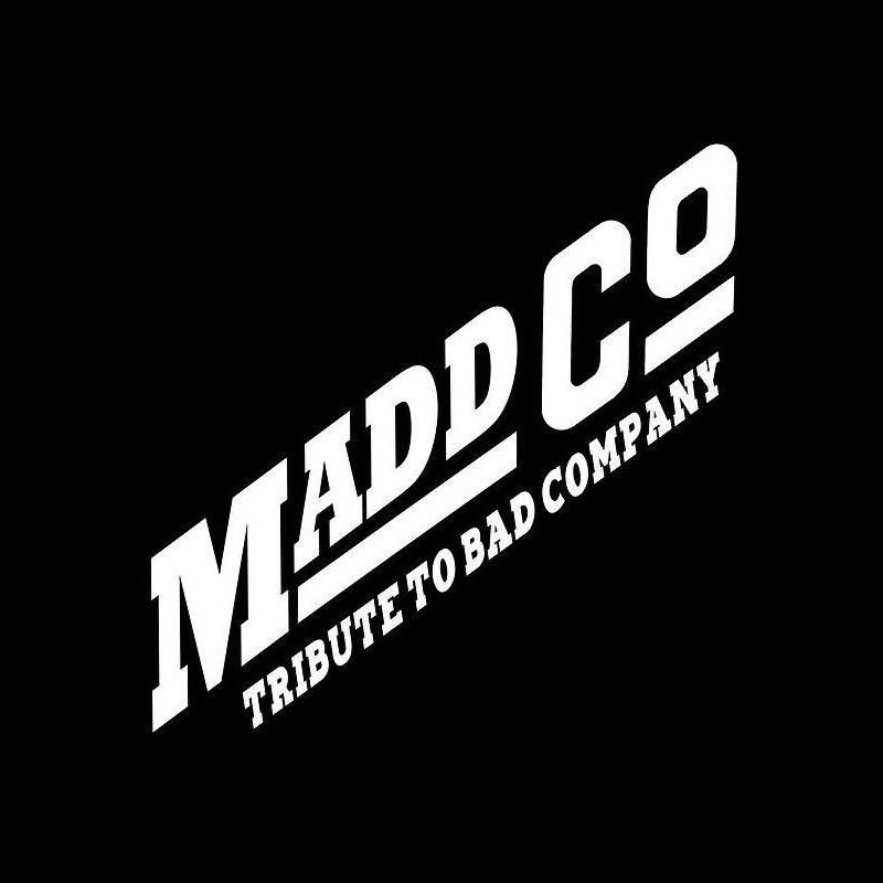 Madd Company (Bad Company Tribute) - First Avenue