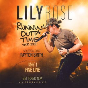 Lily Rose ★ Fine Line - First Avenue