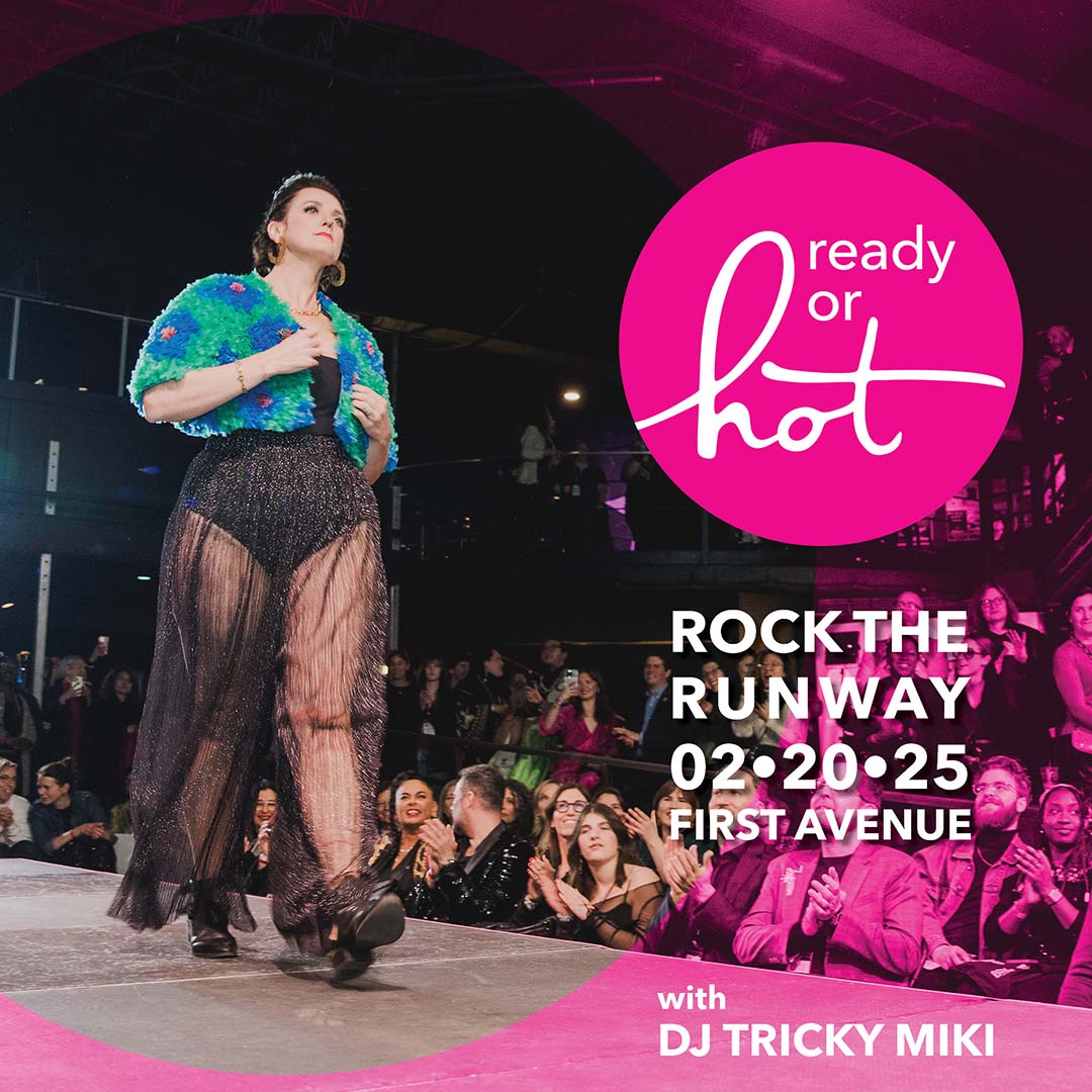 Ready or Hot ★ First Avenue First Avenue